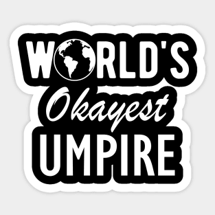 Umpire - World's Okayest Umpire Sticker